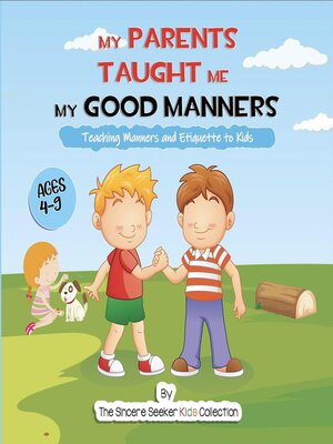 cover image of My Parents Taught Me My Good Manners